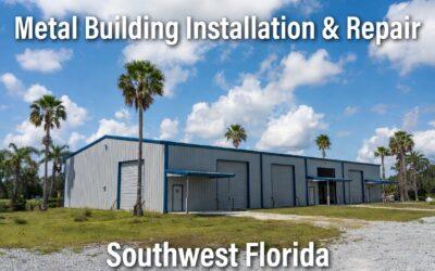 Custom Metal Building Installation & Repair in Southwest Florida: Durable Solutions for Homes and Farms